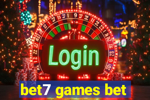 bet7 games bet